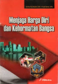 Menjaga Harga Diri Dan Kehormatan Bangsa