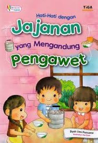 Image of Hati-hati Jajanan Yang Mengandung Pengawet